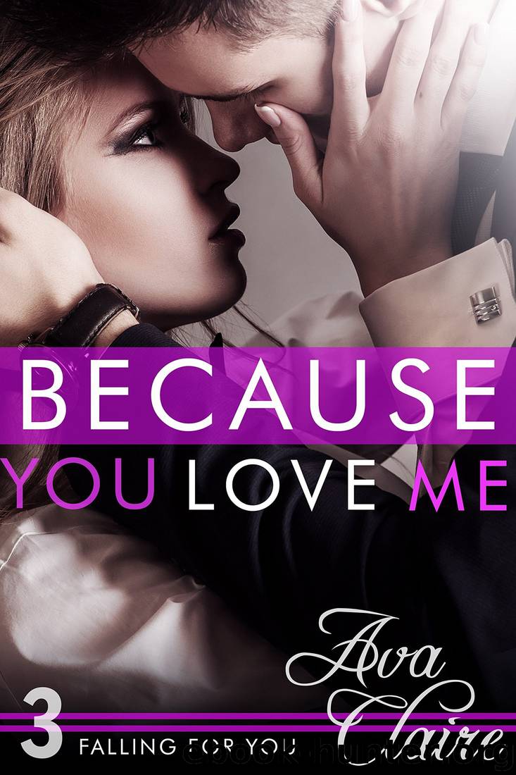 Because You Love Me by Ava Claire free ebooks download
